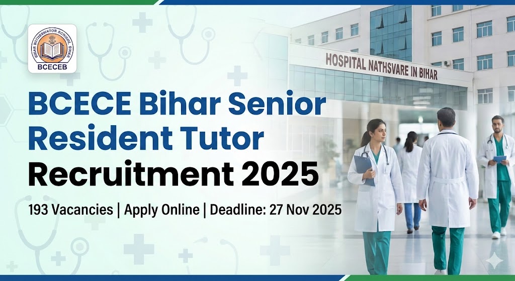 BCECE Bihar Senior Resident Tutor Recruitment 2025: Apply Online for 193 Vacancies featured image
